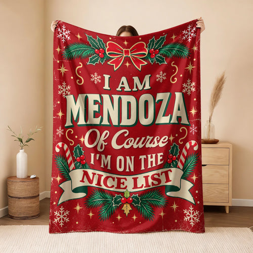 I'm Name Of Course I'm On The Nice List Christmas Fleece Blanket MENDOZA 13K1 BK56