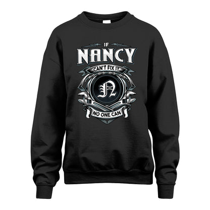 NANCY 13K1-510 Personalized  "Can’t Fix It No One Can"