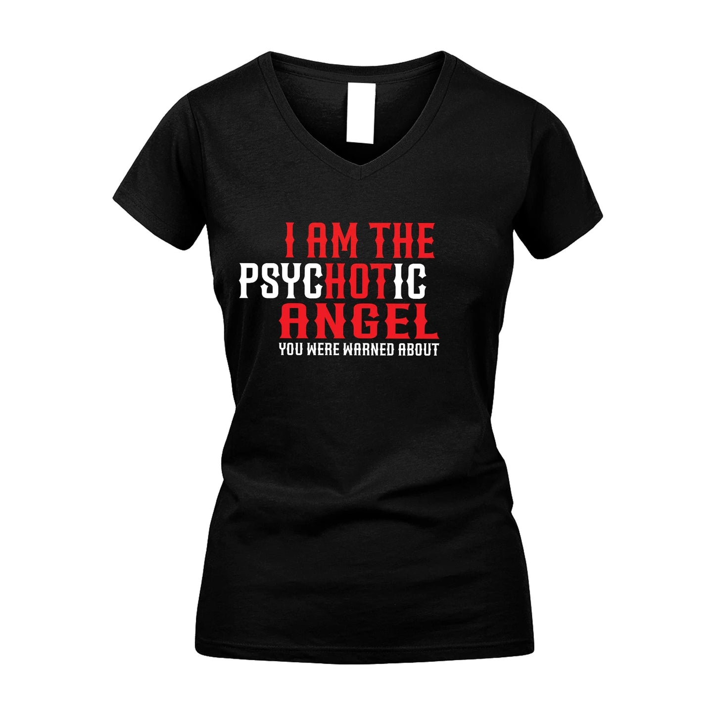 ANGEL 13K1-544 I Am The Psychotic Name You Were Warned About