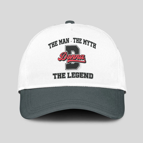 The Man The Myth The Legend Custom Initial Letter And Name Cap DONNA 13K1 C38PF
