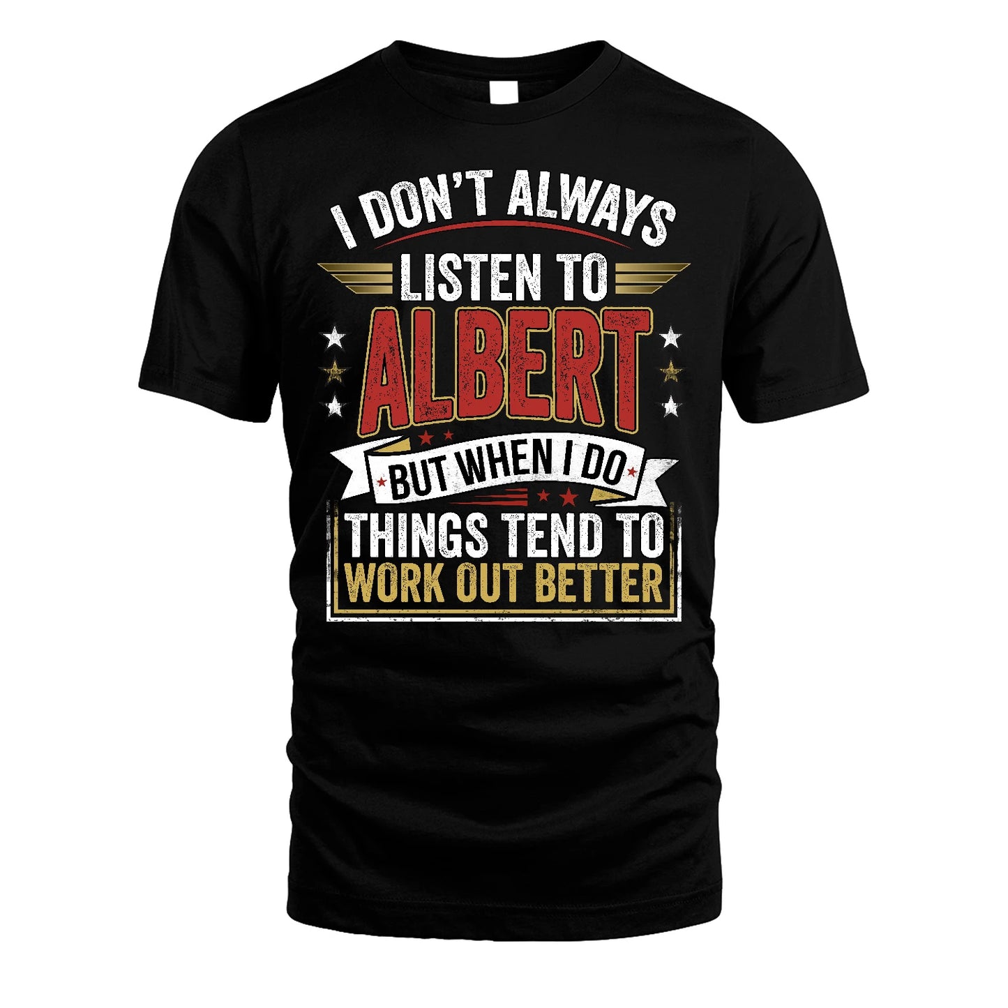 ALBERT 13K1-542 I Don't Always Listen To ...