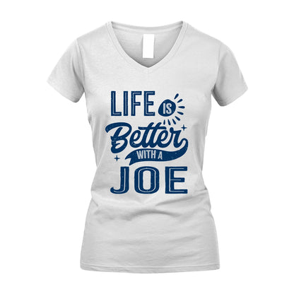 JOE 13K1-116 Personalized Name Quote T-Shirt Life Is Better With Unisex Gift