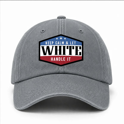Keep Calm & Let Your Name Handle It Washed Cap WHITE 13K1 C87PF