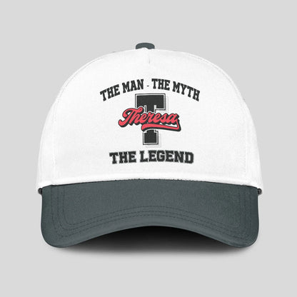 The Man The Myth The Legend Custom Initial Letter And Name Cap THERESA 13K1 C38PF