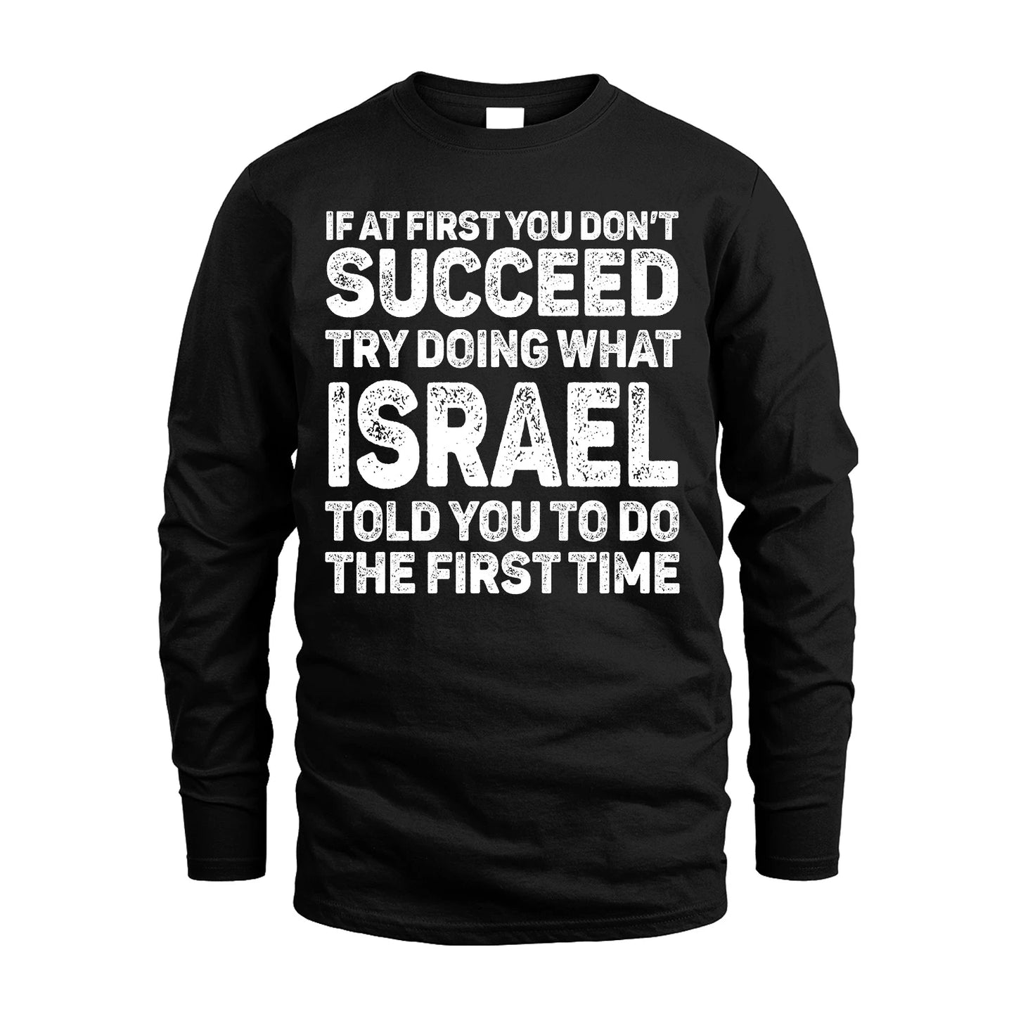 ISRAEL 13K3-117Personalized Funny Quote Apparel If At First You Dont Succeed