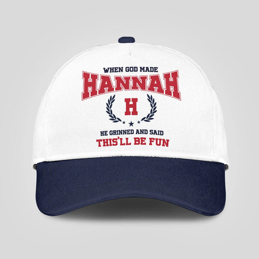 When God Made Your Name He Grinned And Said This'll Be Fun Blue Cap HANNAH 13K1 C57PF
