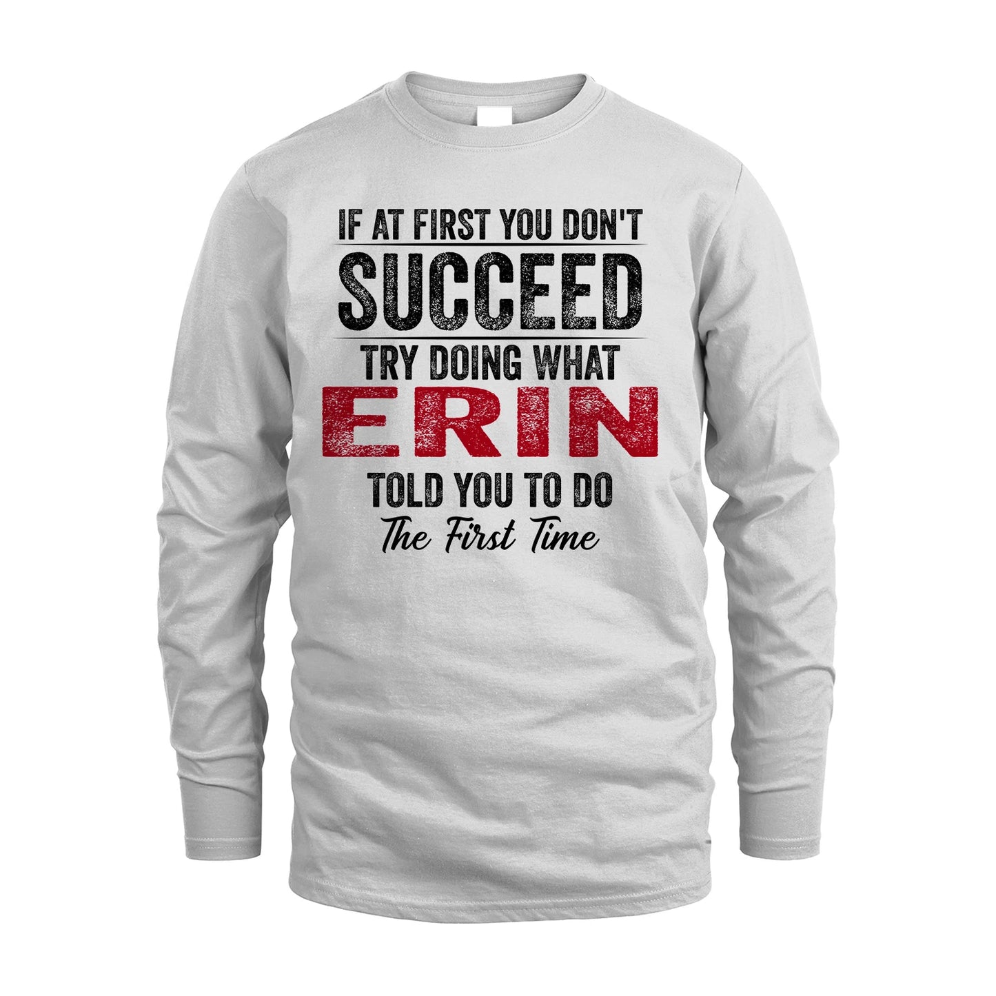 ERIN 13K1-357 If At First You Don't Succeed...