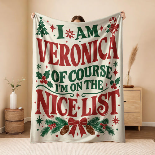I'm Name Of Course I'm On The Nice List Cream Christmas Fleece Blanket VERONICA 13K1 BK59