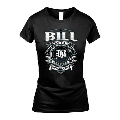 BILL 13K1-510 Personalized  "Can’t Fix It No One Can"