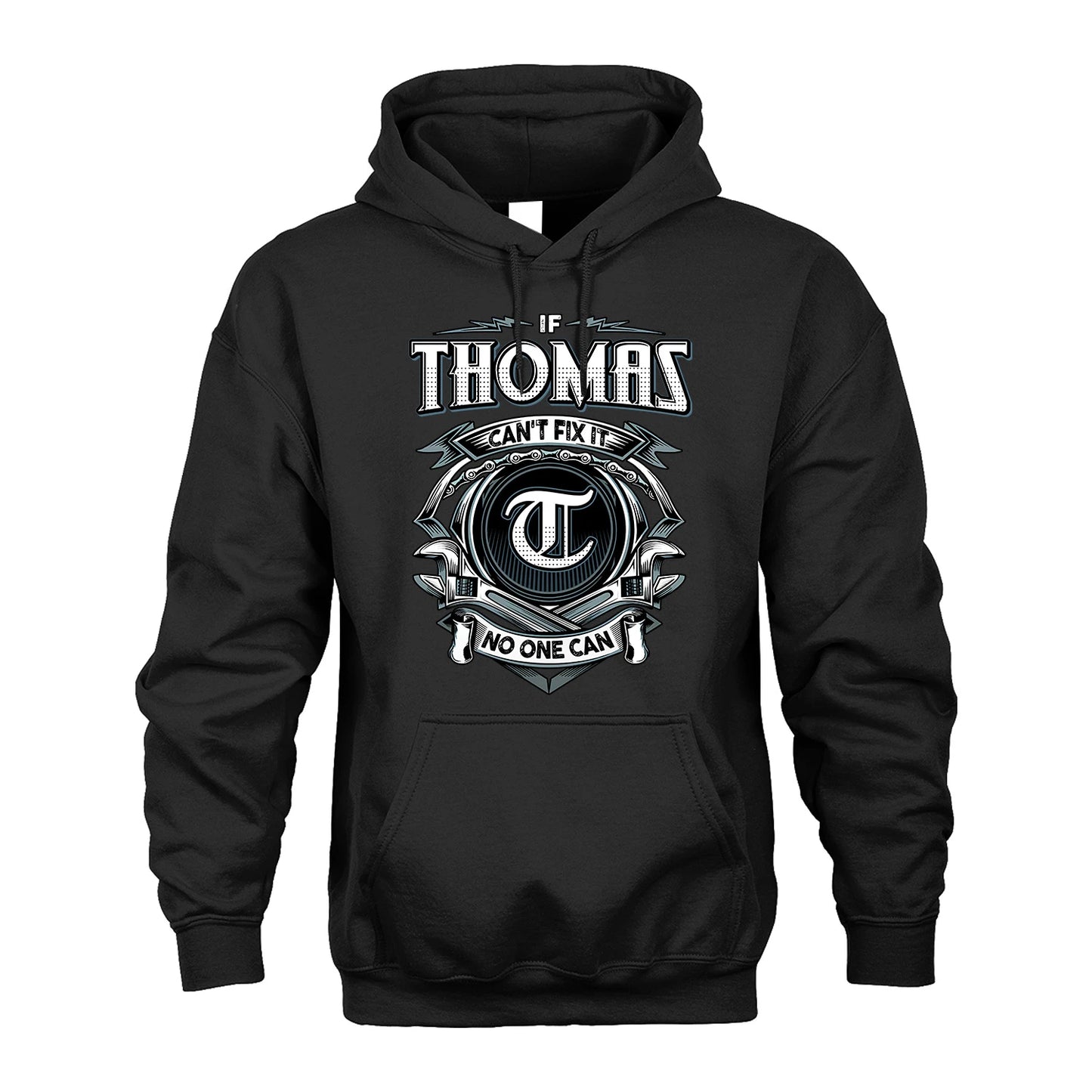 THOMAS 13K1-510 Personalized  "Can’t Fix It No One Can"