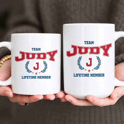 Team Your Name Lifetime Member Sporty Mug JUDY 13K1 MG09