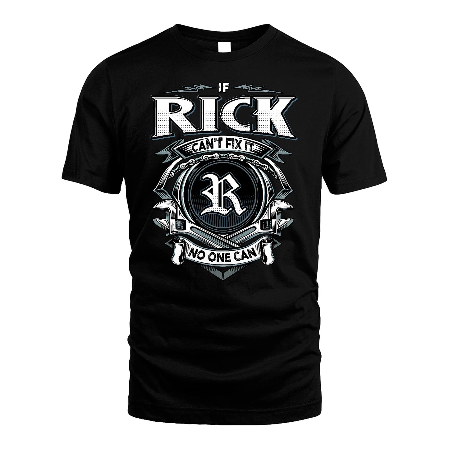 RICK 13K1-510 Personalized  "Can’t Fix It No One Can"