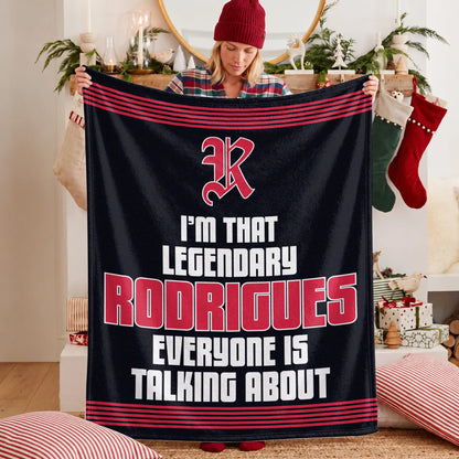 I'm That Legendary Name Dark Red Fleece Blanket RODRIGUES 13K1 BK48