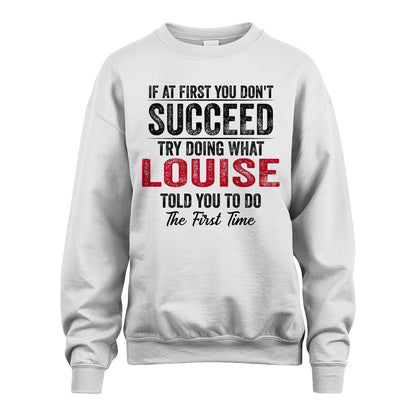 LOUISE 13K1-357 If At First You Don't Succeed...