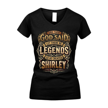 SHIRLEY 13K1-540 And Then God Said Let There Be Legends...