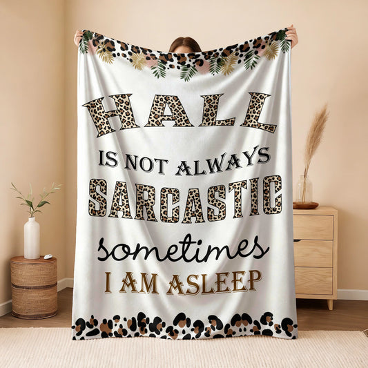 Your Name Sarcastic Leopard Print Fleece Blanket HALL 13K1 BK61