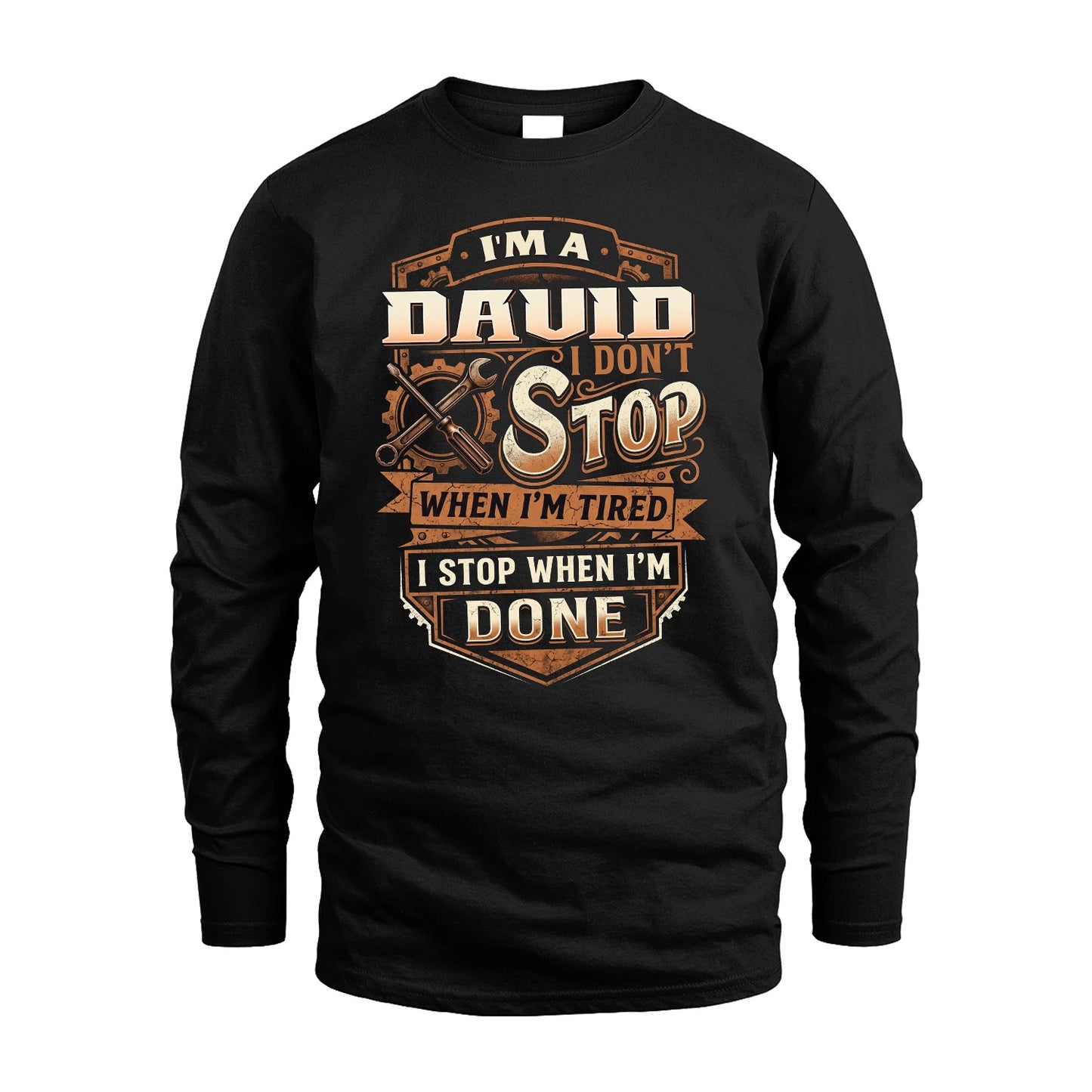 DAVID 13K1-531 I Don't Stop When I'm Tired I Stop When I'm Done