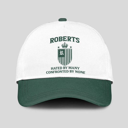 Hated By Many Confronted By None Luxury Logo Cap ROBERTS 13K1 C41PF