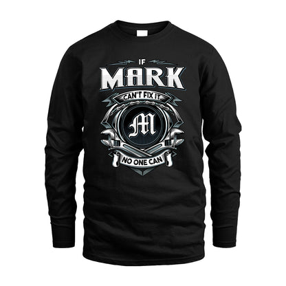 MARK 13K1-510 Personalized  "Can’t Fix It No One Can"