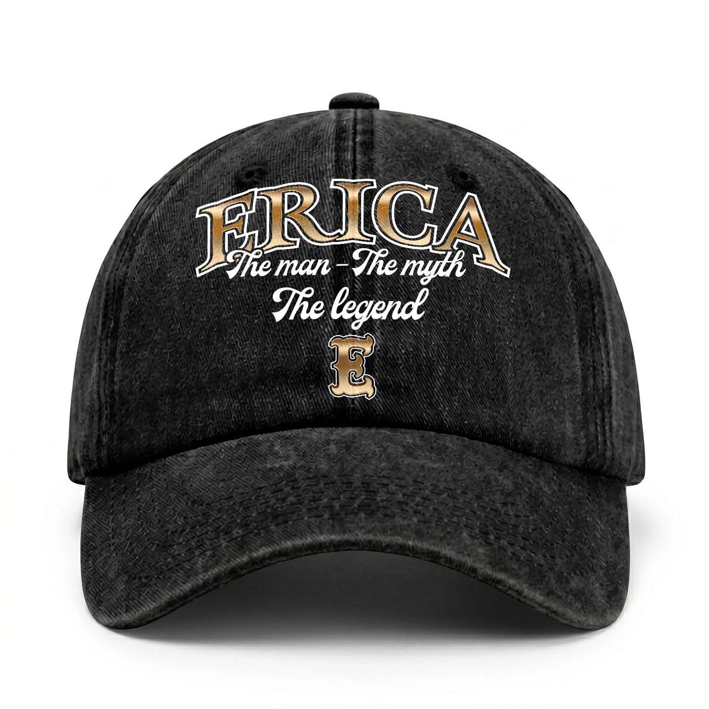 The Man - The Myth - The Legend ERICA 13K C21PF