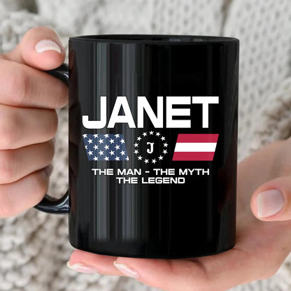 The Man The Myth The Legend Us Flag Mug JANET 13K1 MG23