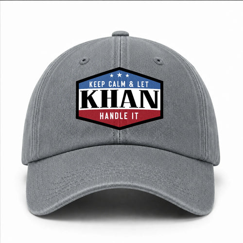 Keep Calm & Let Your Name Handle It Washed Cap KHAN 13K1 C87PF