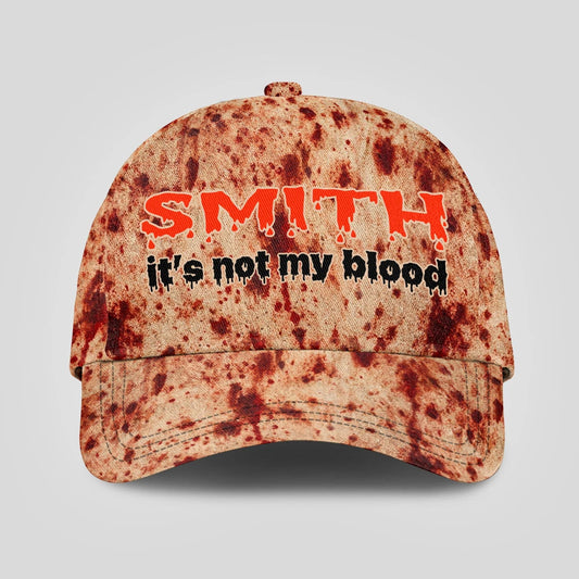It's Not My Blood Halloween Cap SMITH 13K1 C70PF