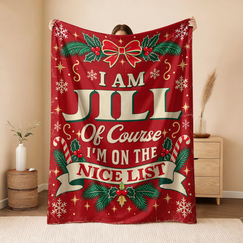 I'm Name Of Course I'm On The Nice List Christmas Fleece Blanket JILL 13K1 BK56