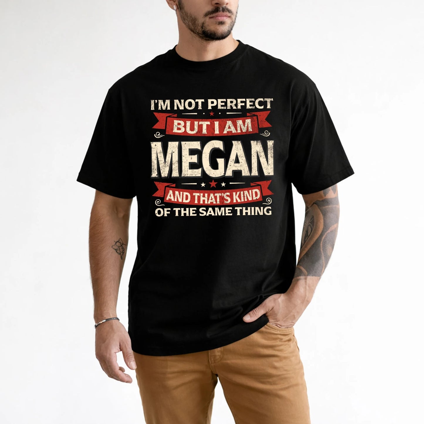MEGAN 13K1-566 I'm Not Perfect But I Am...