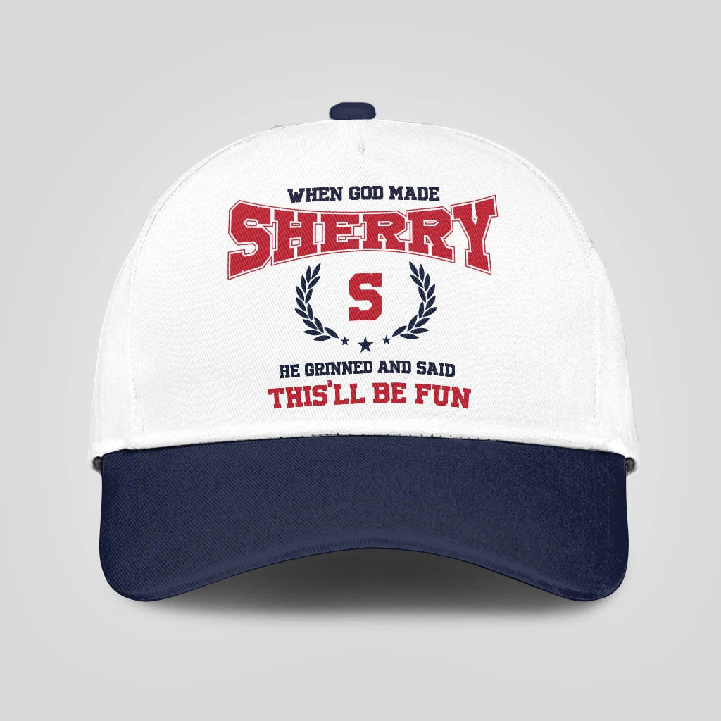 When God Made Your Name He Grinned And Said This'll Be Fun Blue Cap SHERRY 13K1 C57PF
