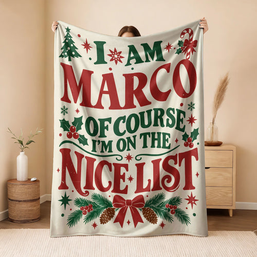 I'm Name Of Course I'm On The Nice List Cream Christmas Fleece Blanket MARCO 13K1 BK59