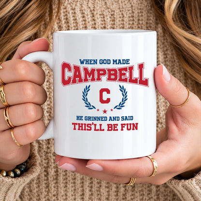 When God Made Your Name Personalized Mug CAMPBELL 13K1 MG08