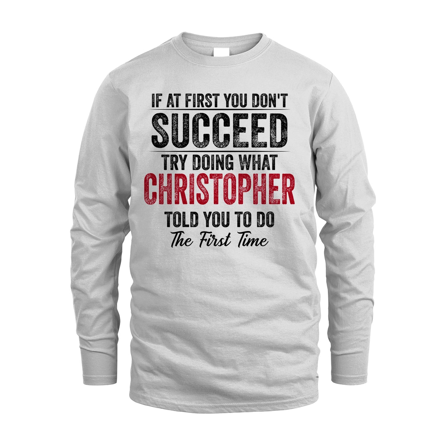 CHRISTOPHER 13K1-357 If At First You Don't Succeed...