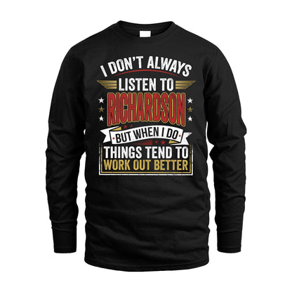 RICHARDSON 13K1-542 I Don't Always Listen To ...
