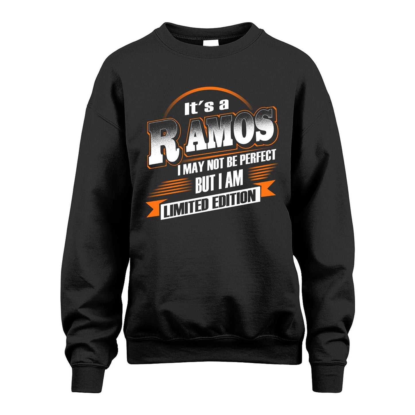 RAMOS 13K1-514 Personalized "It's a ... I May Not Be Perfect..."
