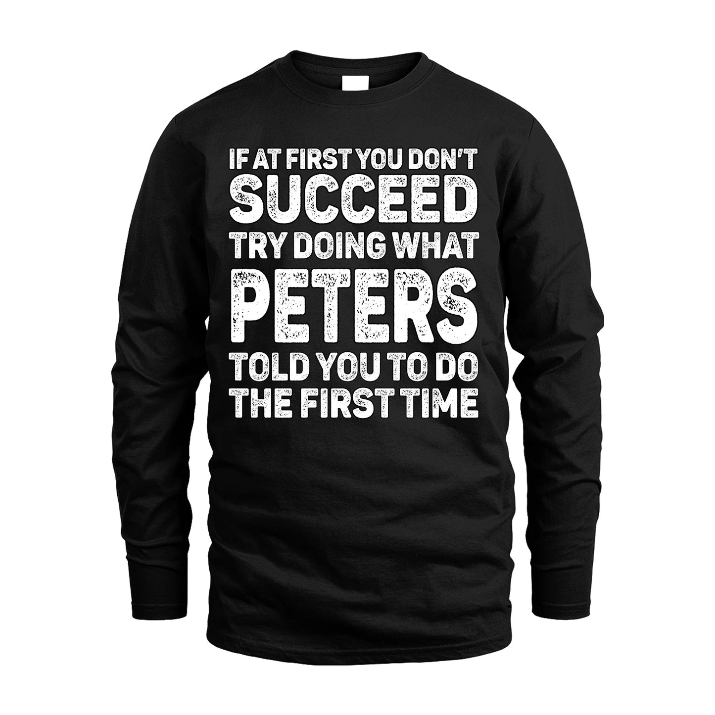 PETERS 13K2-117Personalized Funny Quote Apparel If At First You Dont Succeed