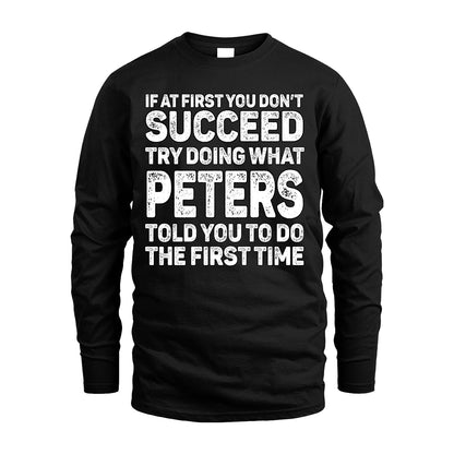 PETERS 13K2-117Personalized Funny Quote Apparel If At First You Dont Succeed