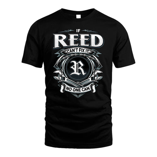 REED 13K1-510 Personalized  "Can’t Fix It No One Can"