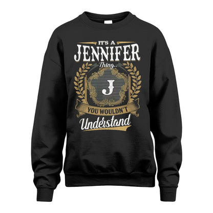 JENNIFER 13K1-1–Personalized Name Quote Apparel “It’s an NAME Thing You Wouldn’t Understand”