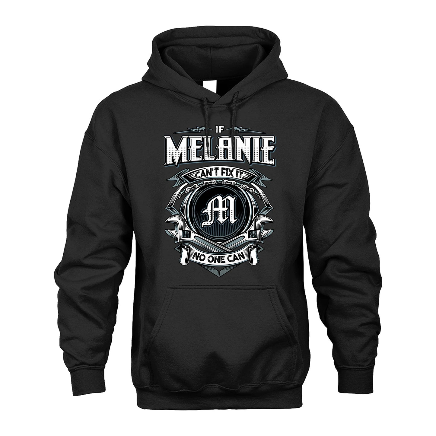 MELANIE 13K1-510 Personalized  "Can’t Fix It No One Can"