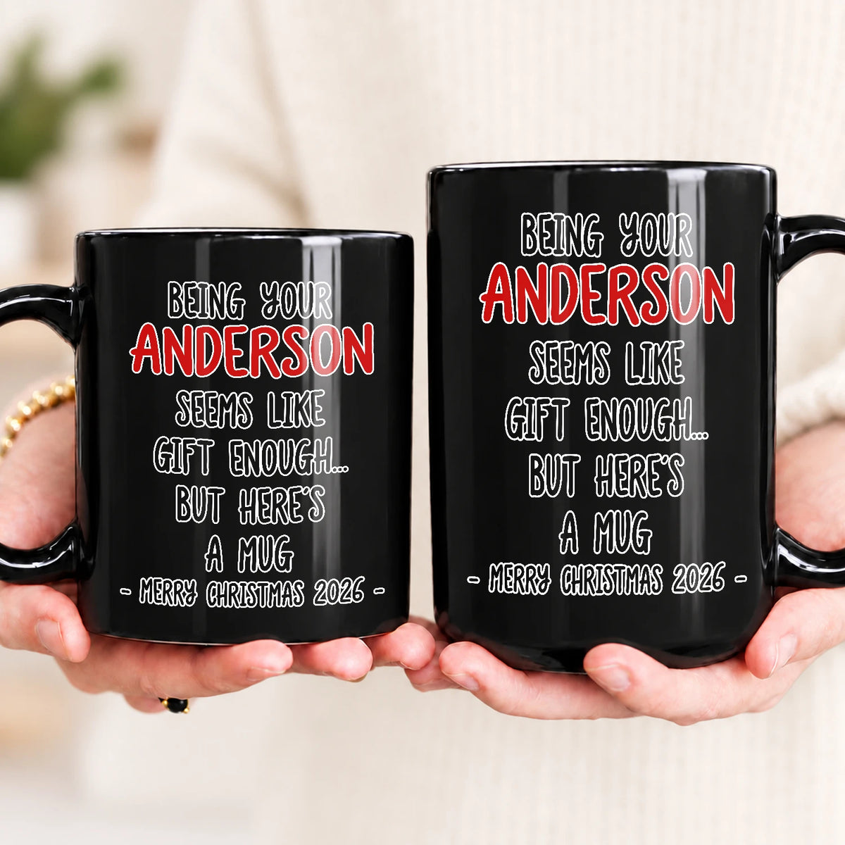 Being Your Name Seems Like Gift Enough Funny Christmas Mug Gift ANDERSON 13K1 MG33