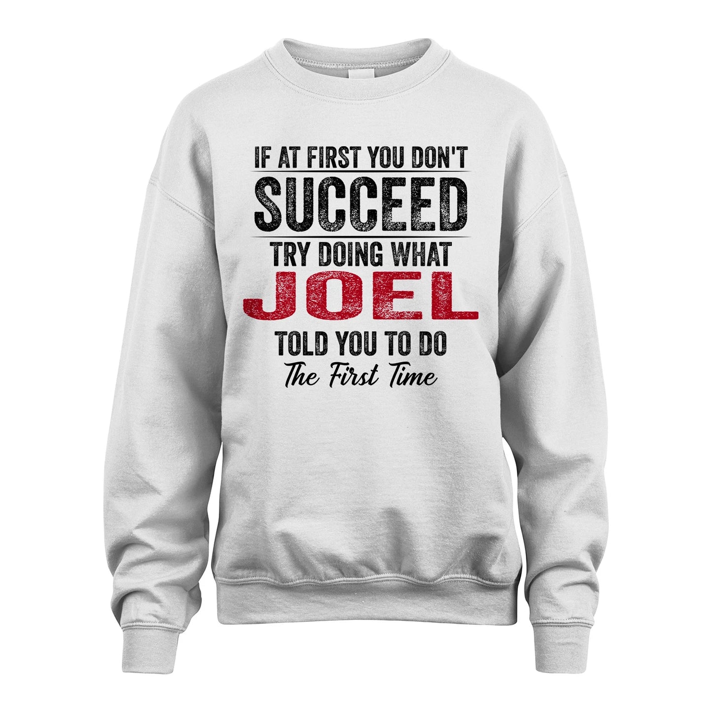 JOEL 13K1-357 If At First You Don't Succeed...