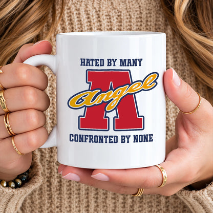 Hated By Many Confronted By None Cool Mug ANGEL 13K1 MG16