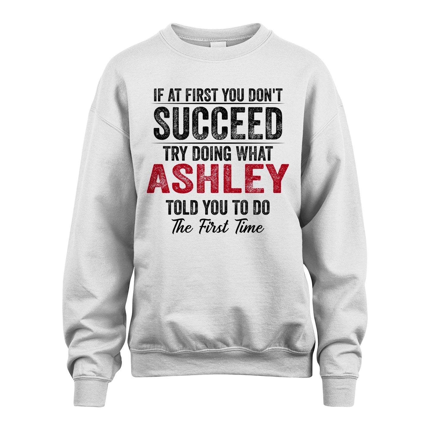 ASHLEY 13K1-357 If At First You Don't Succeed...