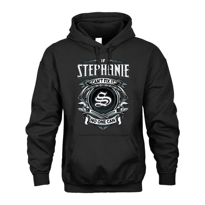 STEPHANIE 13K1-510 Personalized  "Can’t Fix It No One Can"