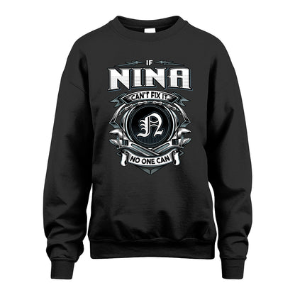 NINA 13K1-510 Personalized  "Can’t Fix It No One Can"