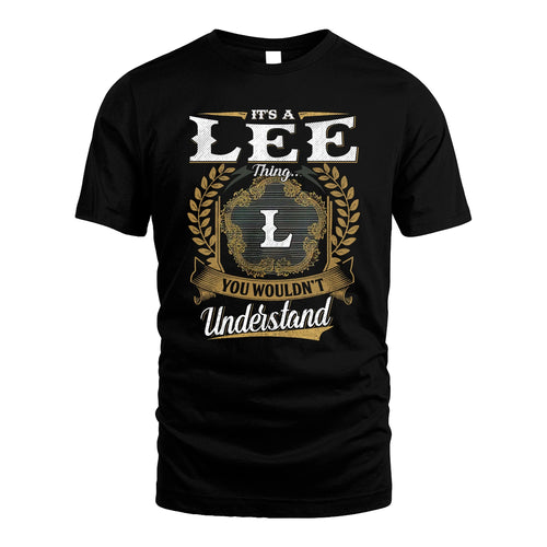 LEE 13K1-1–Personalized Name Quote Apparel “It’s an NAME Thing You Wouldn’t Understand”