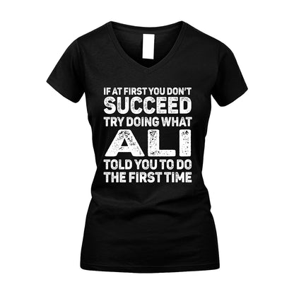 ALI 13K1-117   Personalized Funny Quote Apparel If At First You Dont Succeed