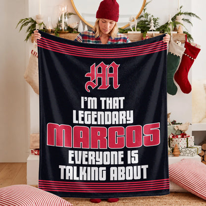 I'm That Legendary Name Dark Red Fleece Blanket MARCOS 13K1 BK48