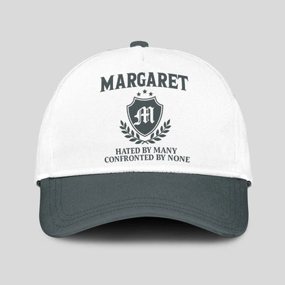 Hated By Many Confronted By None Royal Cap MARGARET 13K1 C40PF
